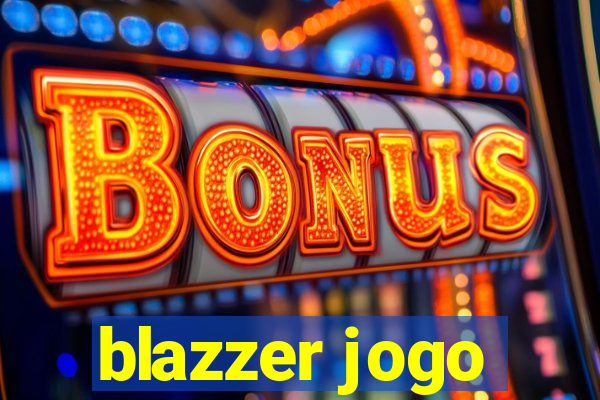 blazzer jogo